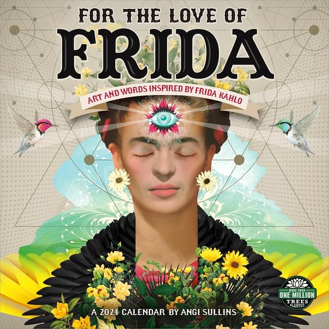 For The Love Of Frida 2024 Calendar