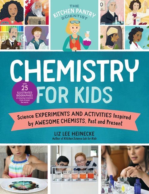 The Kitchen Pantry Scientist Chemistry for Kids