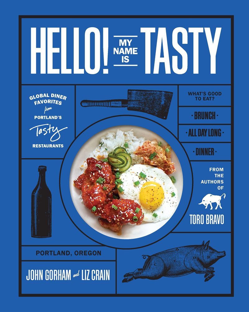 Hello! my name is tasty - global dinner favorites from portlands tasty rest