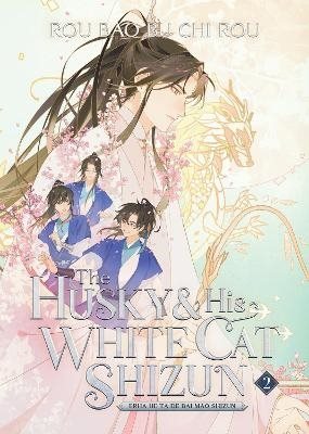 The Husky and His White Cat Shizun: Erha He Ta De Bai Mao Shizun (Novel) Vo