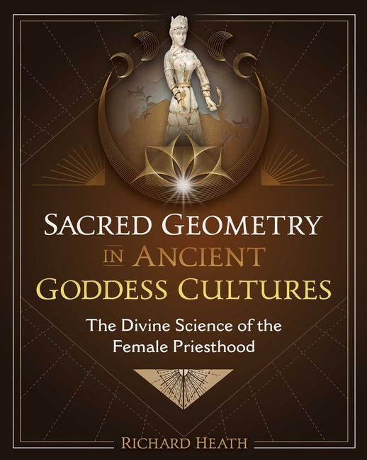 Sacred Geometry In Ancient Goddess Cultures