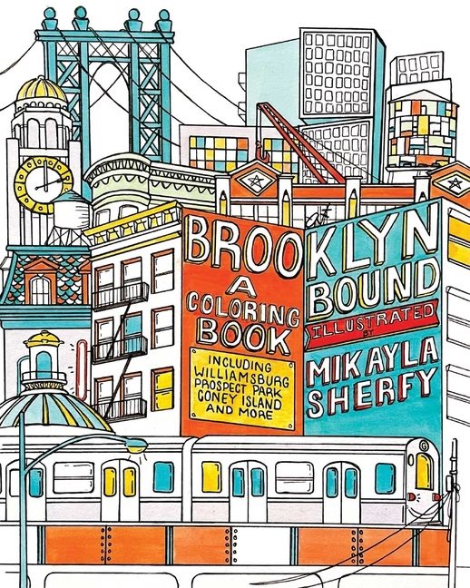 Brooklyn Bound: A Colouring Book