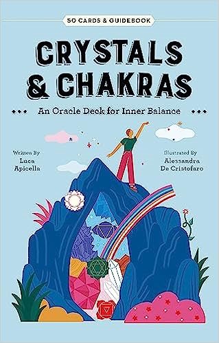 Crystals & Chakras: An Oracle Deck for Inner Balance