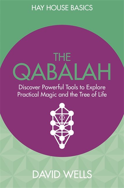 Qabalah - discover powerful tools to explore practical magic and the tree o