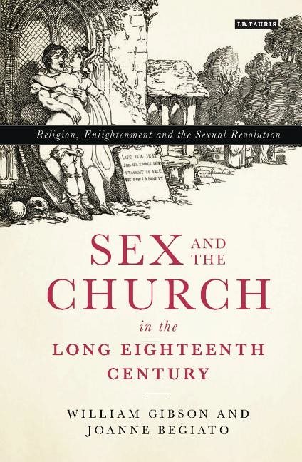 Sex and the church in the long eighteenth century - religion, enlightenment
