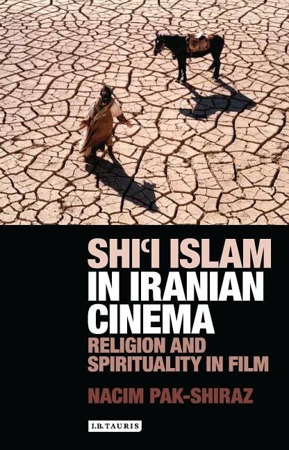 Shii islam in iranian cinema - religion and spirituality in film