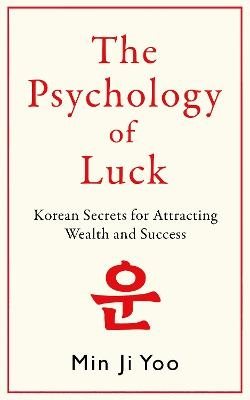 The Psychology of Luck