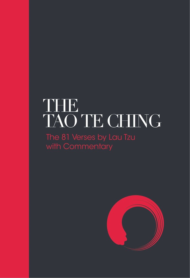 Tao te ching - sacred texts: 81 verses by lao tzu with commentary