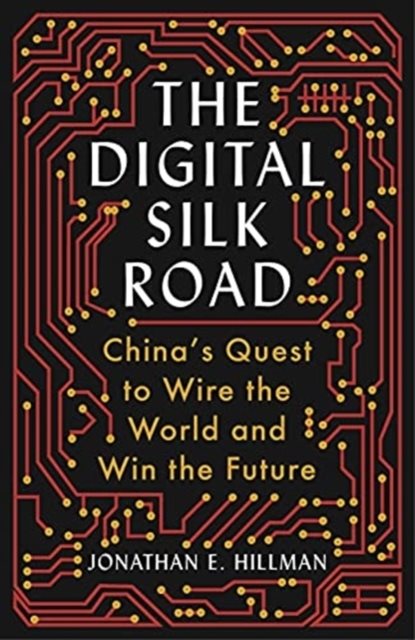 The Digital Silk Road