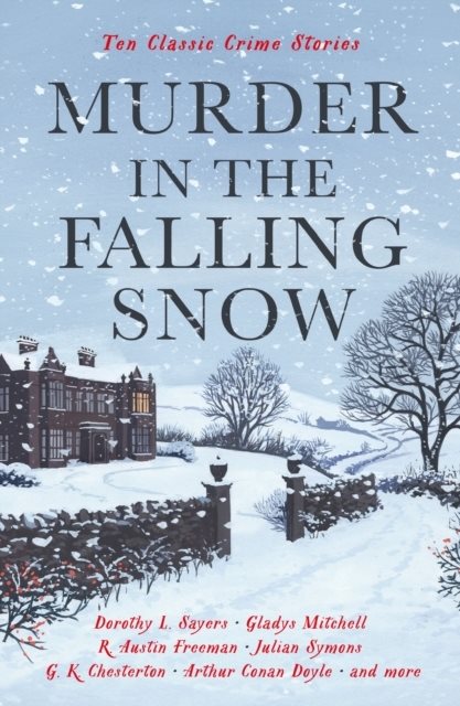 Murder in the Falling Snow - Ten Classic Crime Stories