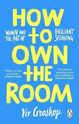 How to Own the Room