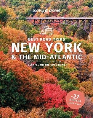 Lonely Planet Best Road Trips New York & the Mid-Atlantic