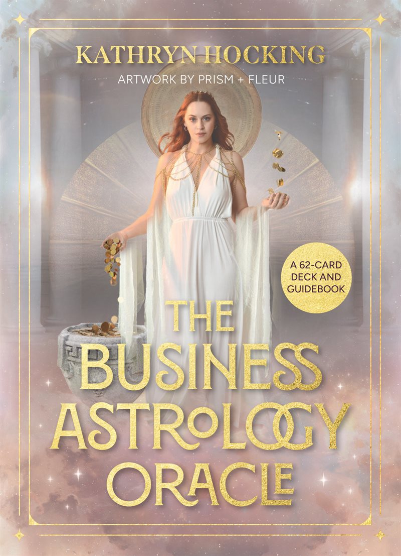 The Business Astrology Oracle: A 62-Card Deck and Guidebook