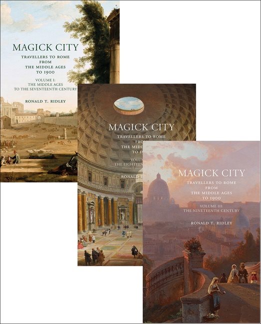 Magick City: Travellers To Rome From The Middle Ages To 1900