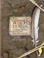 Witchs journal - charms, spells, potions and enchantments