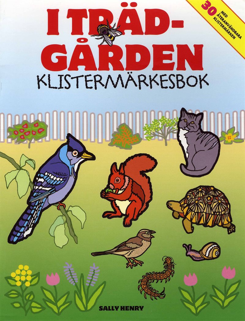 I trädgården : klistermärkesbok