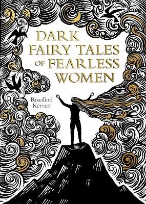 Dark Fairy Tales of Fearless Women