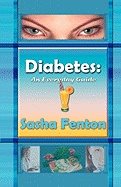 Diabetes : An Everyday Guide