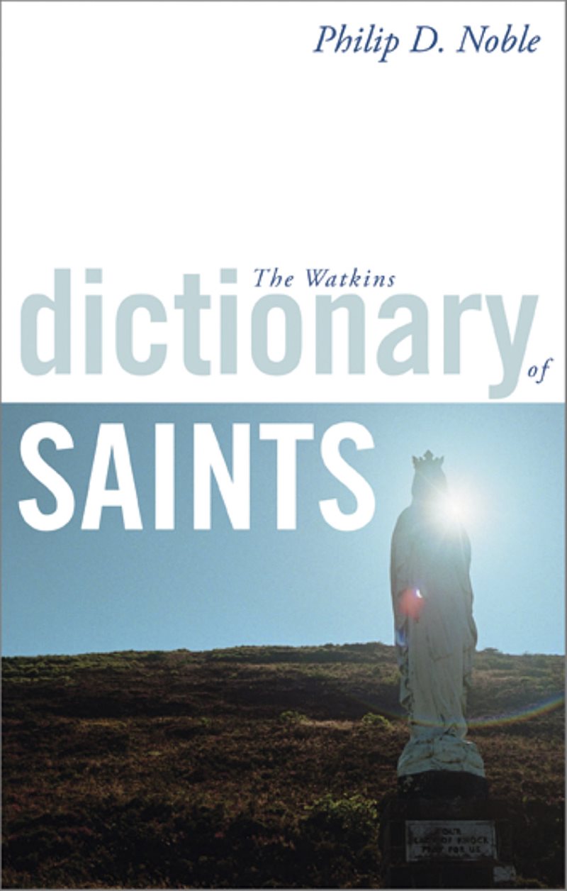 Watkins dictionary of saints