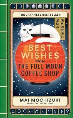 Best Wishes from the Full Moon Coffee Shop
