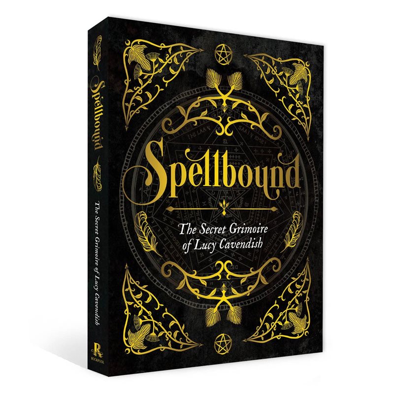 Spellbound - the secret grimoire of lucy cavendish