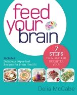 Feed your brain - 7 steps to a lighter, brighter you!