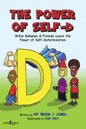 Power of self-d - willie bohanon & friends learn the power of self-determin