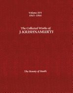 Collected works of j.krishnamurti  - volume xvi 1965-1966 - the beauty of d