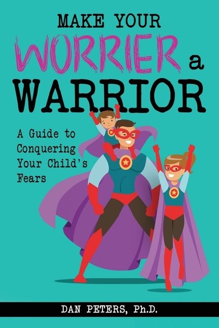 Make Your Worrier A Warrior