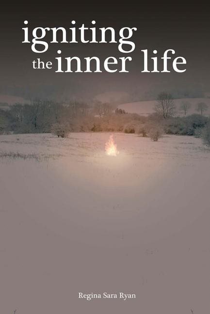 Igniting The Inner Life