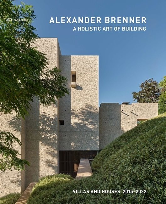 Alexander Brenner – Villas And Houses 2015–2021