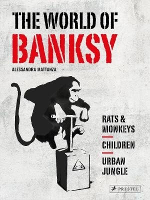 The World of Banksy