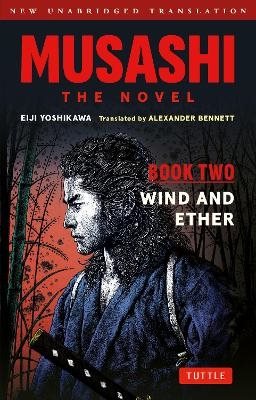 Musashi: Book Two - Wind & Ether - The Novel