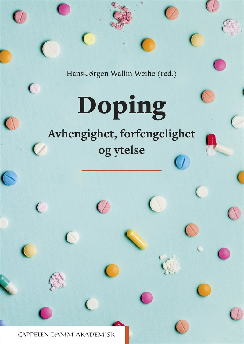 Doping : avhengighet, forfengelighet og ytelse