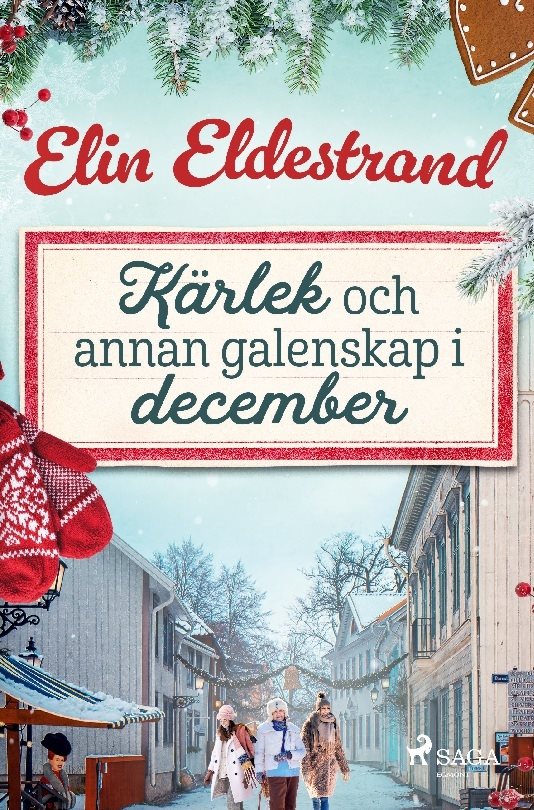 Kärlek och annan galenskap i december