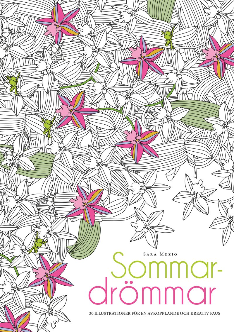 Målarbok : Sommardrömmar, 30 illustrationer för en avkopplande och kreativ paus