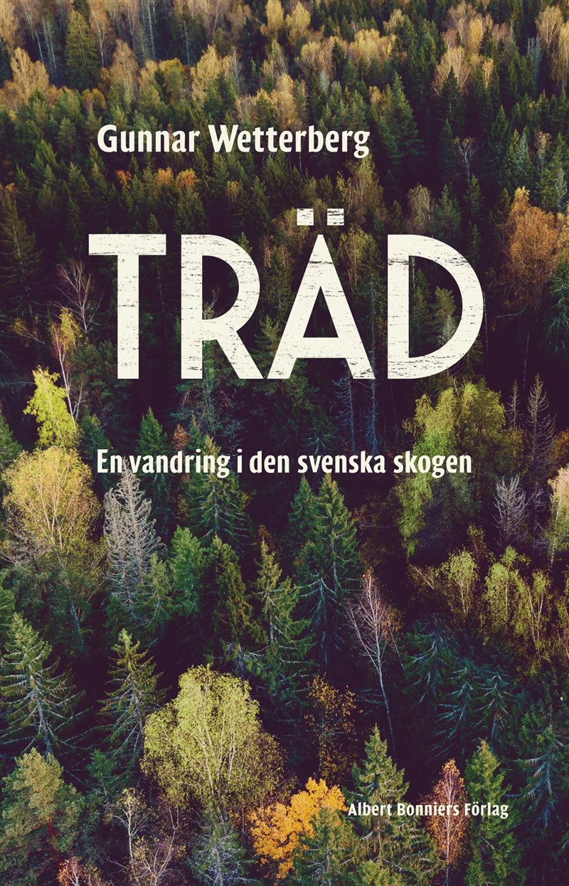 Träd : en vandring i den svenska skogen