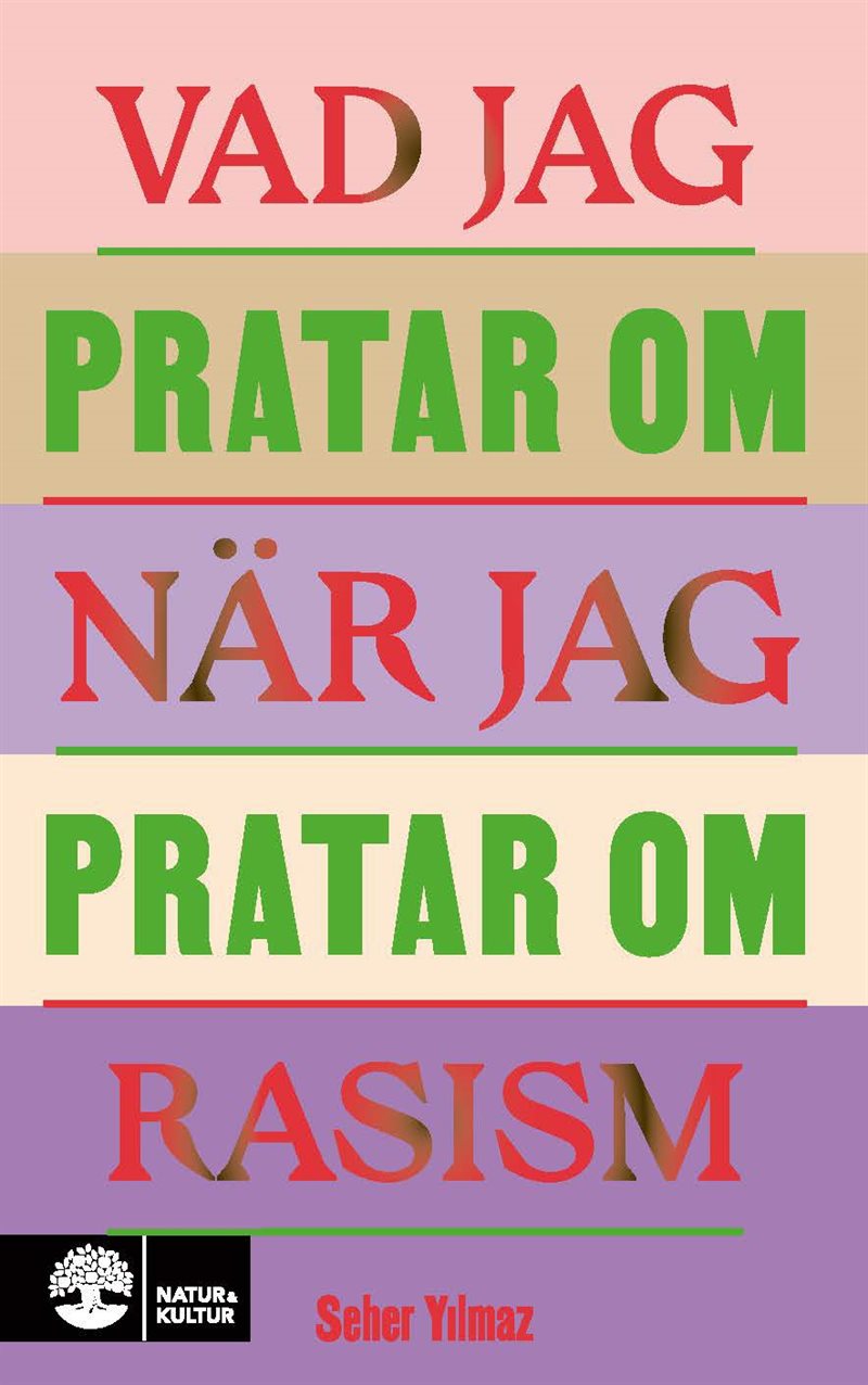 Vad jag pratar om när jag pratar om rasism