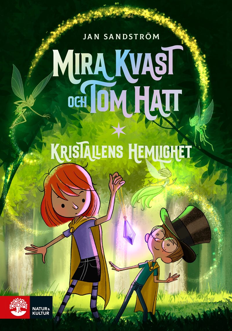 Kristallens hemlighet : Mira Kvast och Tom Hatt (3)