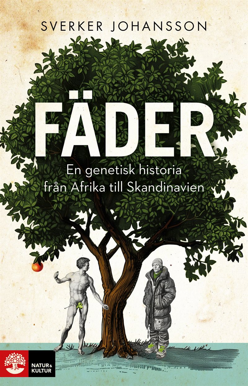 Fäder : En genetisk historia från Afrika till Skandinavien