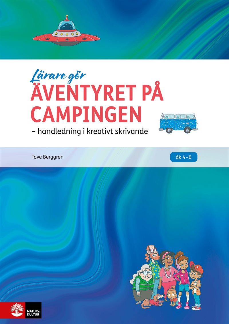 Äventyret på campingen : handledning i kreativt skrivande