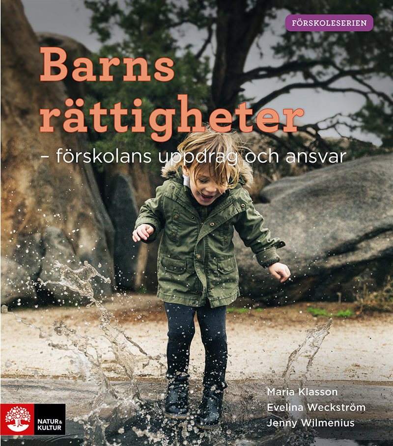 Barns rättigheter : förskolans uppdrag och ansvar