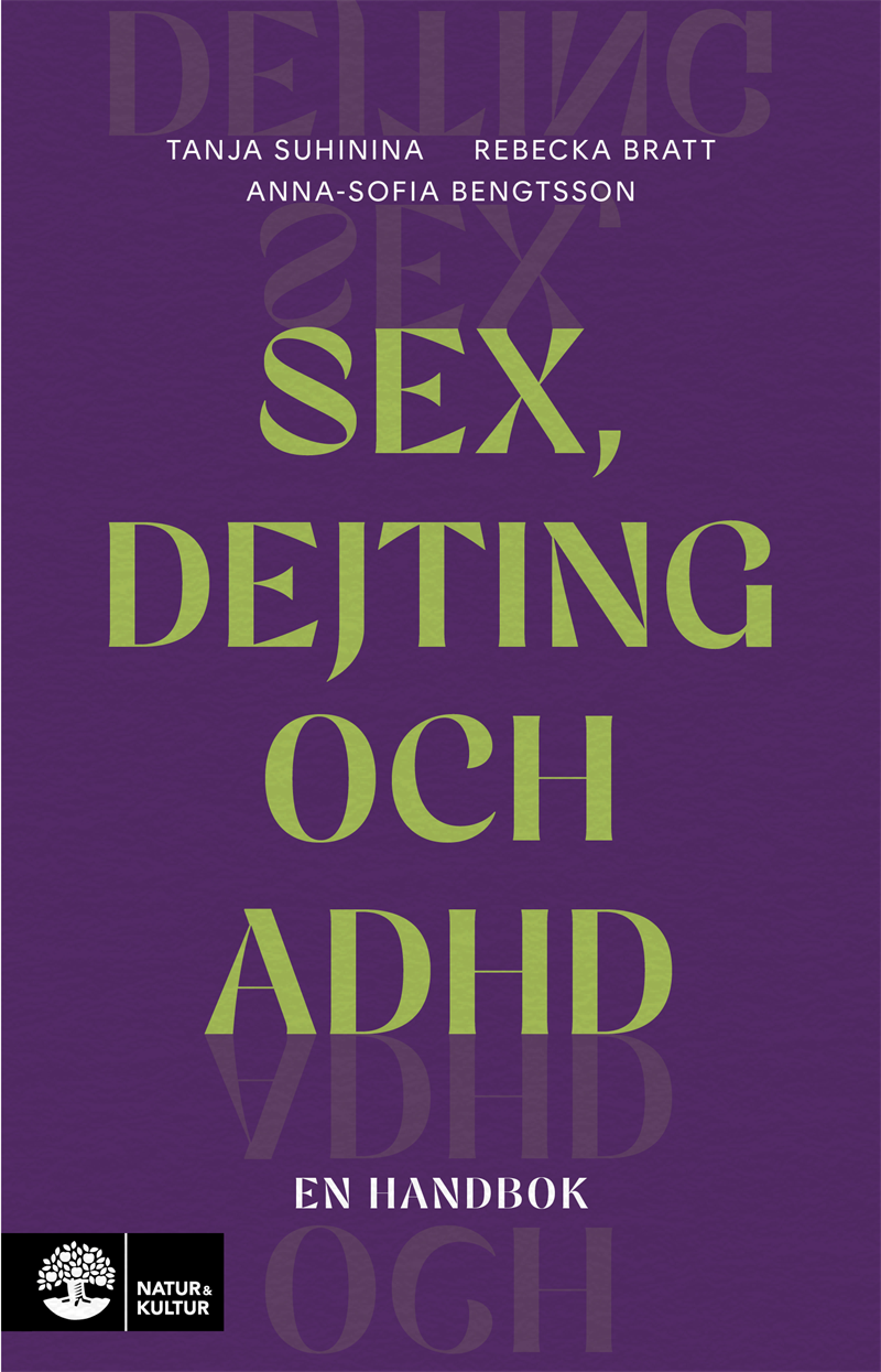 Sex, dejting och adhd : En handbok