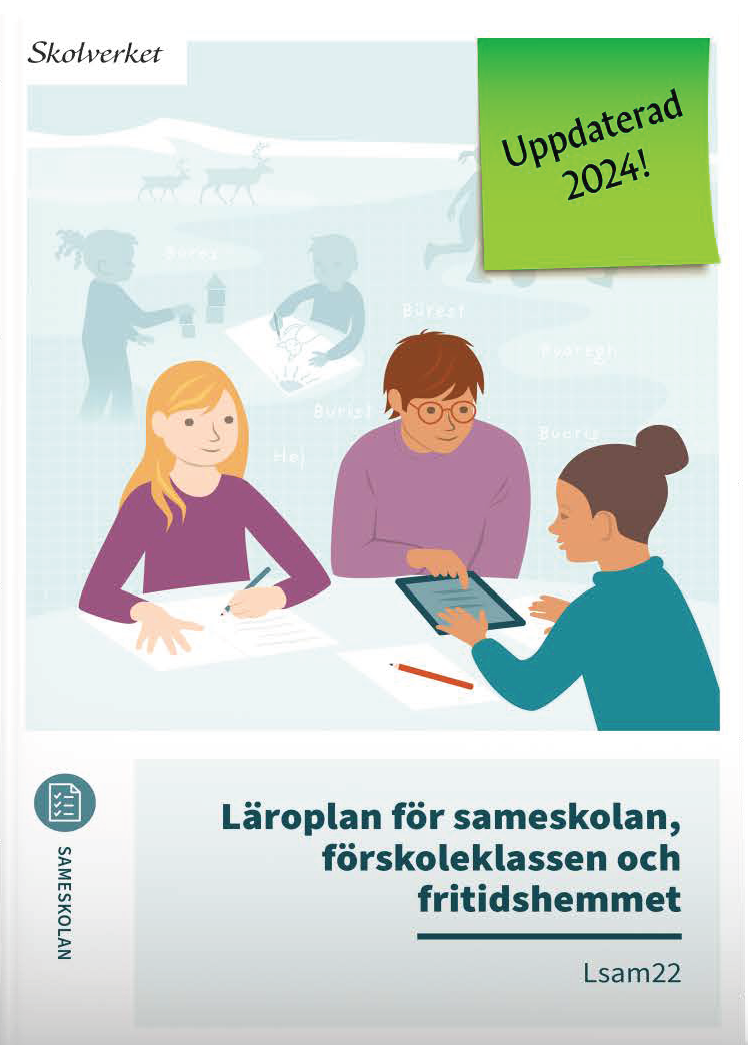 Läroplan för sameskolan, förskoleklassen och fritidshemmet. Lsam22