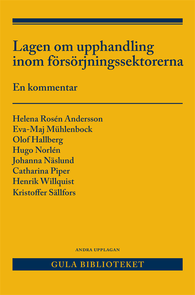 Lagen om upphandling inom försörjningssektorerna (LUF) : en kommentar