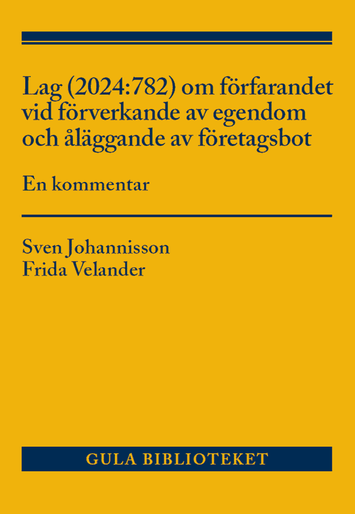 Lag (2024:782) om förfarandet vid förverkande av egendom och åläggande av företagsbot