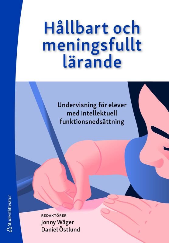 Hållbart och meningsfullt lärande - Undervisning för elever med intellektuell funktionsnedsättning