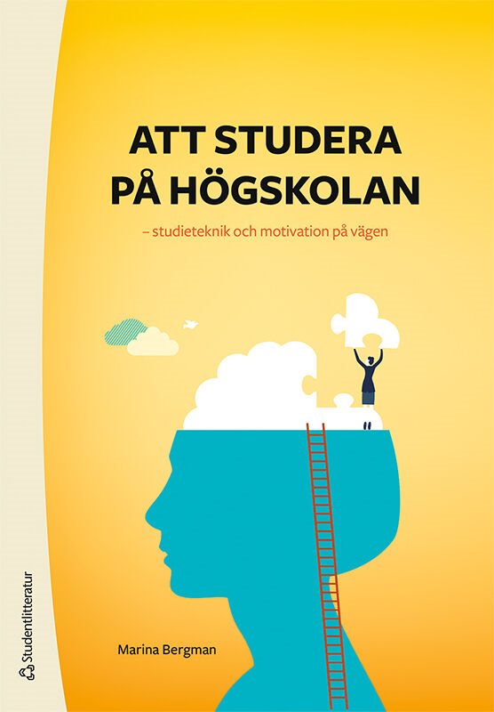 Att studera på högskolan : studieteknik och motivation på vägen