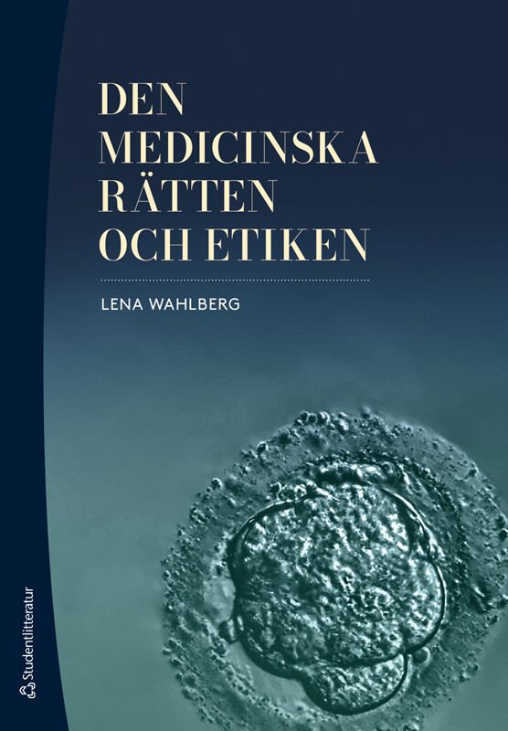 Den medicinska rätten och etiken