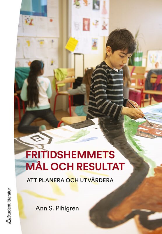 Fritidshemmets mål och resultat : att planera och utvärdera